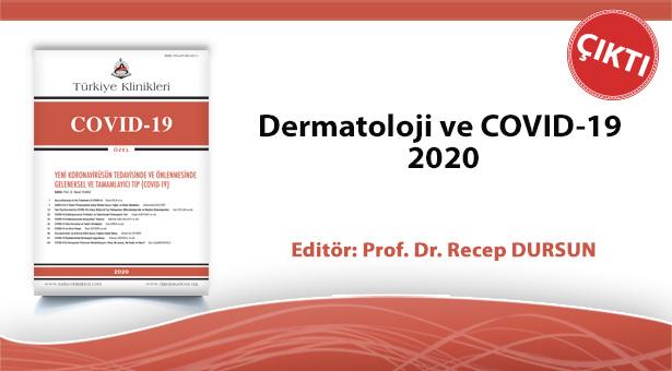 Türkiye Klinikleri Dermatoloji ve COVID-19 yayımlandı